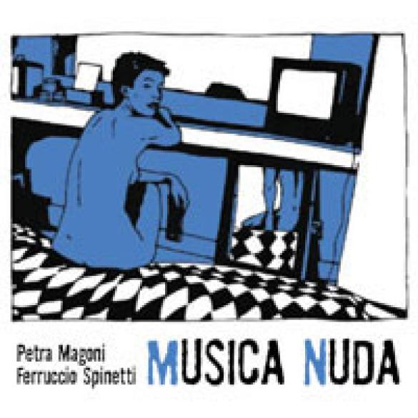 Petra Magoni & Ferruccio Spinetti "Musica nuda"