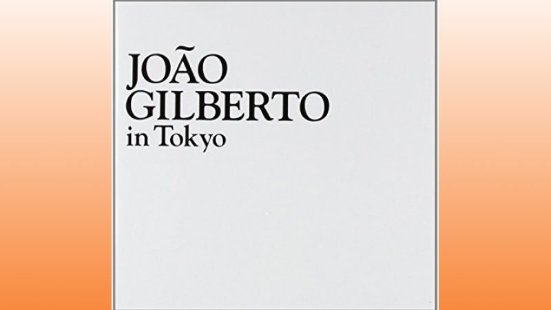 João Gilberto "In Tokyo"