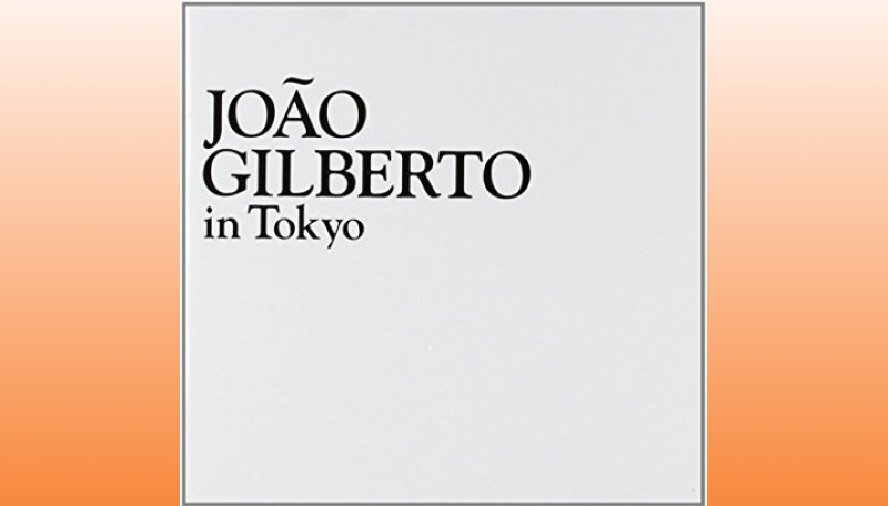 João Gilberto "In Tokyo"