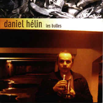 Daniel Hélin "Les bulles"