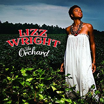 Lizz Wright "The Orchard"