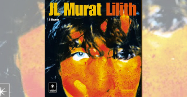 Jean-Louis Murat "Lilith"