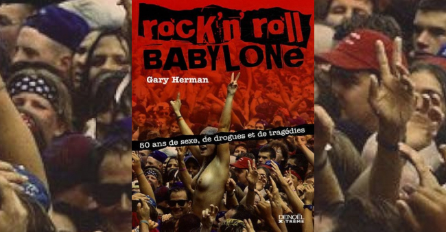 Gary Herman "Rock’n’roll Babylone"