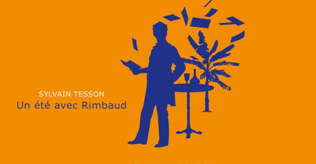 Tesson sous le soleil de Rimbaud