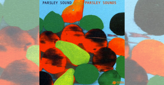 Parsley Sound "Parsley Sounds"