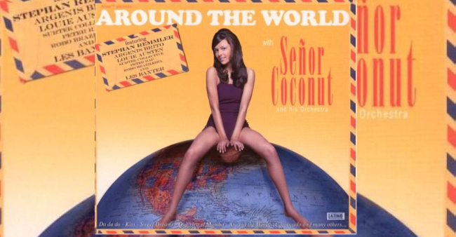 Señor Coconut “Around The World”